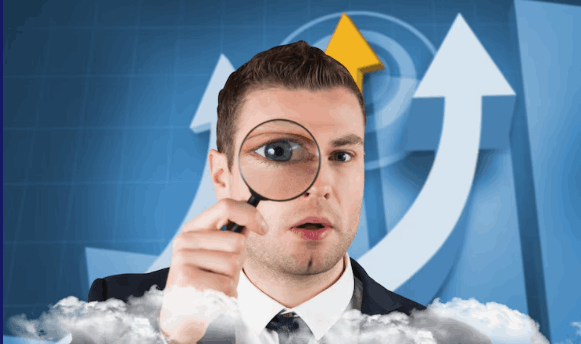 Businessman holding a magnifying glass over his eye, with a background of large upward-pointing arrows and clouds, suggesting focus on Maximum Visibility